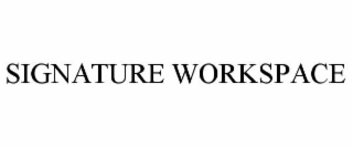 signature workspace