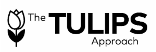 the tulips approach