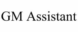 gm assistant