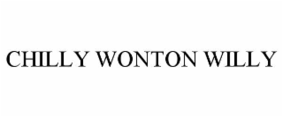 chilly wonton willy