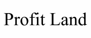 profit land