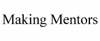 making mentors