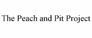 the peach and pit project