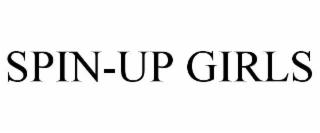 spin-up girls