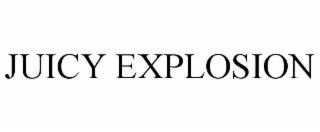 juicy explosion