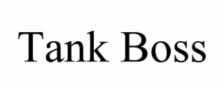 tank boss
