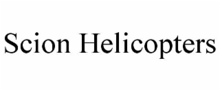 scion helicopters