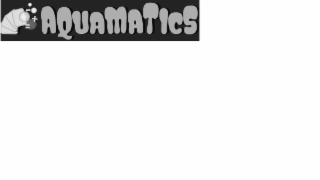 + aquamatics