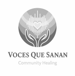 voces que sanan community healing