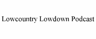 lowcountry lowdown podcast