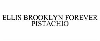 ellis brooklyn forever pistachio
