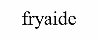 fryaide
