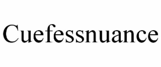 cuefessnuance