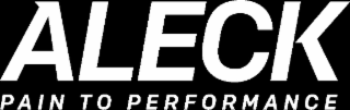 aleck pain to performance