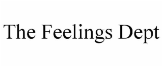 the feelings dept