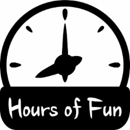 hours of fun