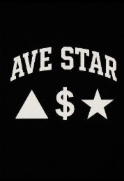 the mark consists of the wording “ave star” in stylized block letters, with a solid triangle, a money sign, and a star design centered below the wording.