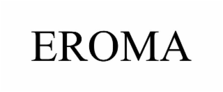eroma