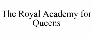 the royal academy for queens