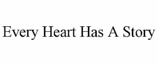 every heart has a story