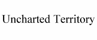 uncharted territory