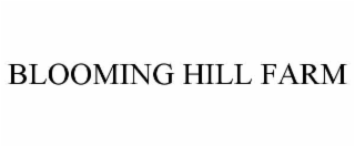 blooming hill farm
