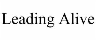 leading alive