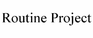 routine project