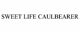 sweet life caulbearer