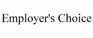 employer's choice
