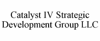 catalyst iv strategic development group llc