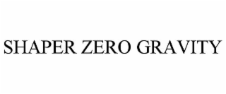 shaper zero gravity