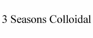 3 seasons colloidal