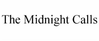 the midnight calls