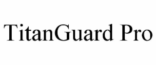 titanguard pro
