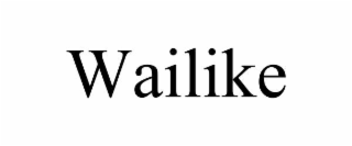 wailike