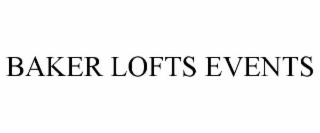 baker lofts events