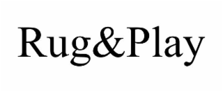 rug&play