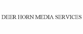 deer horn media services