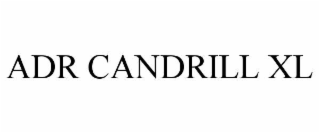 adr candrill xl