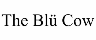 the blÜ cow