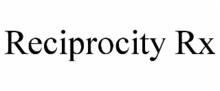 reciprocity rx