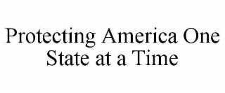 protecting america one state at a time
