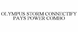 olympus storm connectify pays power combo