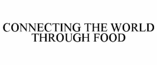 connecting the world through food