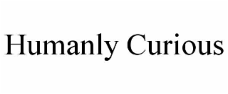 humanly curious
