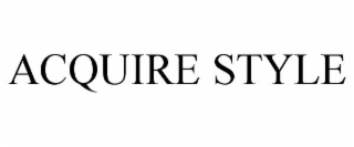 acquire style