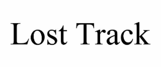 lost track