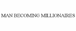 man becoming millionaires