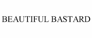 beautiful bastard